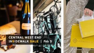Three images in the background sit behind the text: Central West End Insidewalk Sale, February 5. The images show delicious looking BBQ sandwich on a pinewood table, light blue Bianchi bikes hanging on a store wall, and a person wearing sparkly silver pants carrying bright yellow bags that say Kendra Scott.