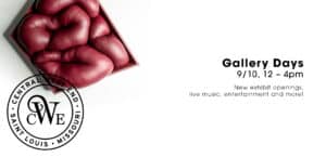 Gallery Days 9/10, 12 - 4pm New exhibit openings, live music, entertainment and more!